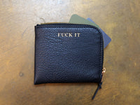 Fuck It Zip Wallet - Black