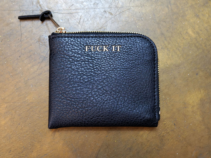 Fuck It Zip Wallet - Black