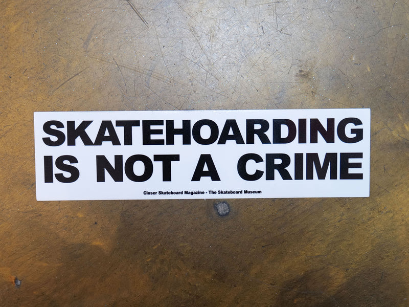 SkateHoarding Is Not A Crime Sticker - White/Black