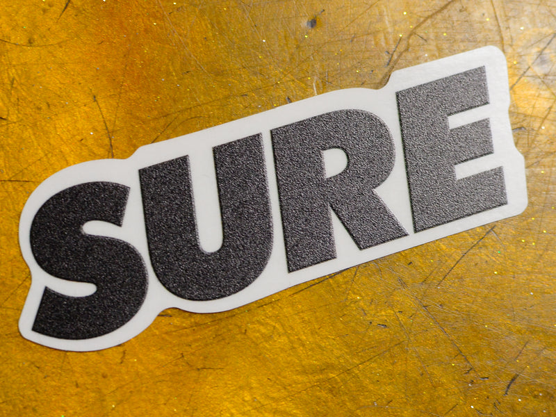 Small Sure Banner Sticker - Black